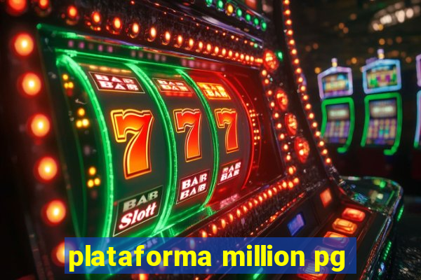 plataforma million pg